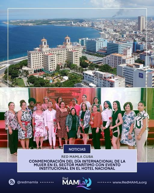 Red MAMLa en Cuba conmemora el Día Internacional de la Mujer en el Sector Marítimo con evento institucional en el Hotel Nacional