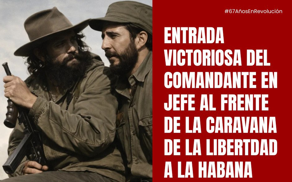 El enero de victoria vuelve a la remembranza de todos los cubanos